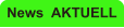 News  AKTUELL
