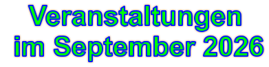 Veranstaltungen  im September 2026