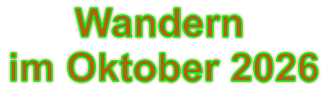 Wandern im Oktober 2026